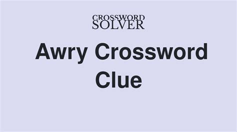 awry crossword clue